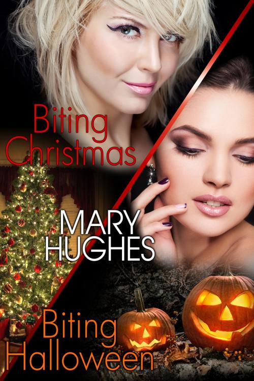 Cover of the book Biting Holiday Honeymoons: Two Laugh Out Loud, Steamy Vampire Romps by Mary Hughes, 7th Octave Publishing