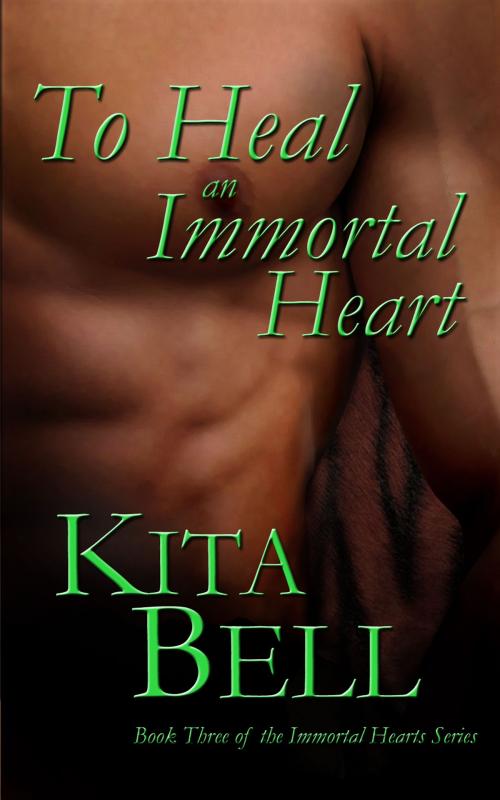 Cover of the book To Heal an Immortal Heart by Kita Bell, IAL Publishing