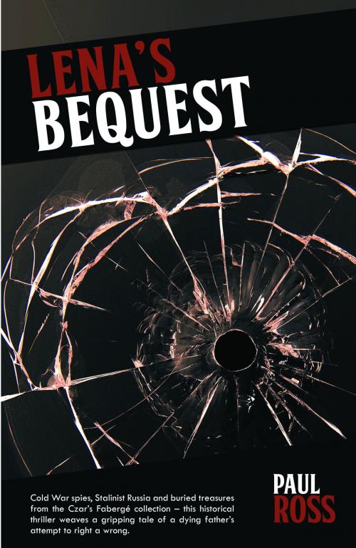 Cover of the book Lena's Bequest by Paul Ross, Paul Ross