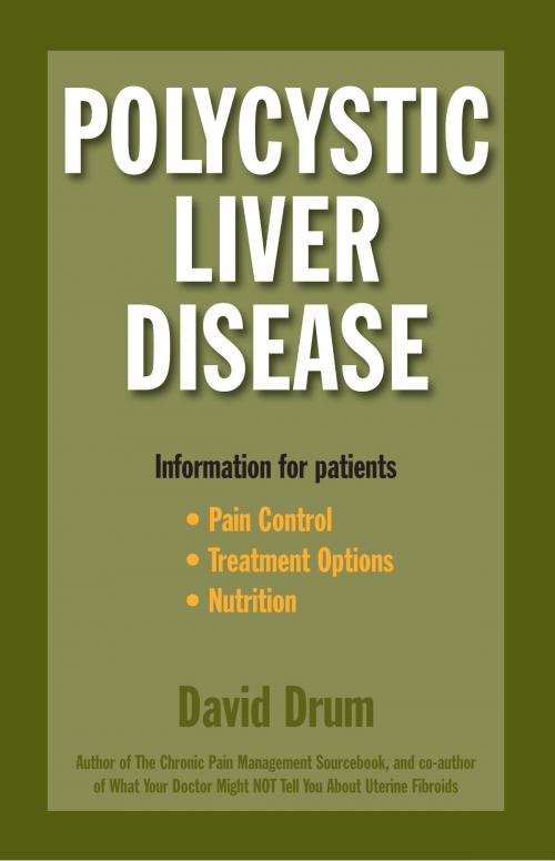Cover of the book Polycystic Liver Disease: Information for Patients by David Drum, David Drum