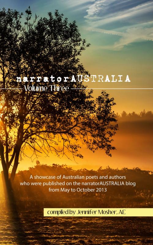 Cover of the book narratorAUSTRALIA Volume Three by narrator AUSTRALIA, MoshPit Publishing