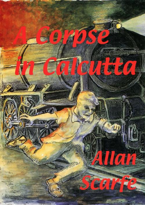 Cover of the book A Corpse in Calcutta by Allan Scarfe, DoctorZed Publishing