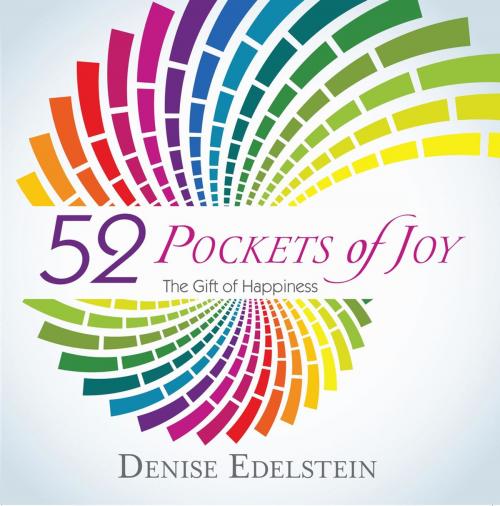 Cover of the book 52 Pockets of Joy by Denise Edelstein, Pockets of Joy
