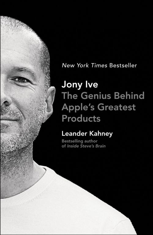 Cover of the book Jony Ive by Leander Kahney, Penguin Publishing Group
