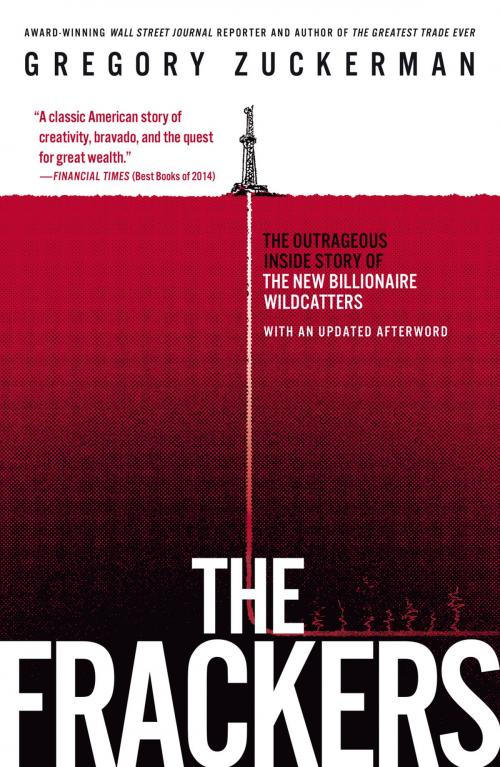 Cover of the book The Frackers by Gregory Zuckerman, Penguin Publishing Group