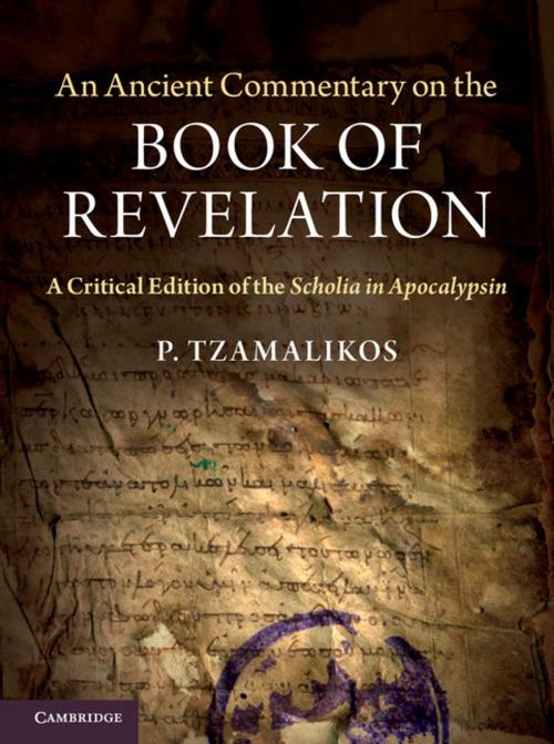 Cover of the book An Ancient Commentary on the Book of Revelation by Professor P. Tzamalikos, Cambridge University Press