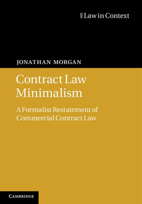 Cover of the book Contract Law Minimalism by Jonathan Morgan, Cambridge University Press