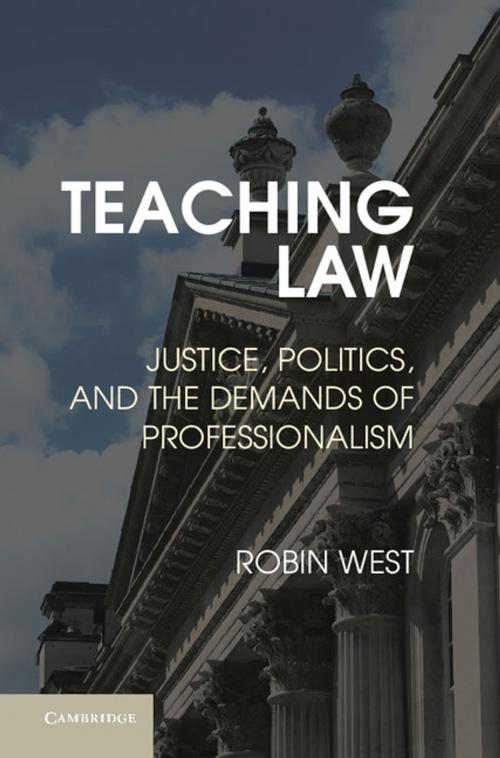 Cover of the book Teaching Law by Robin L. West, Cambridge University Press