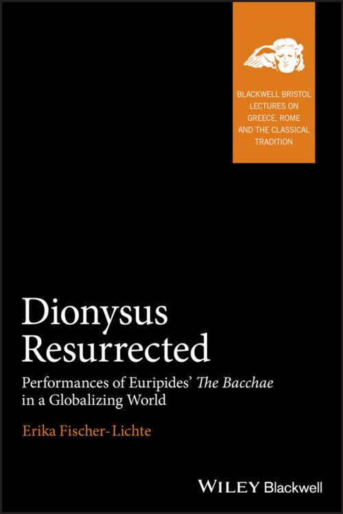 Cover of the book Dionysus Resurrected by Erika Fischer-Lichte, Wiley