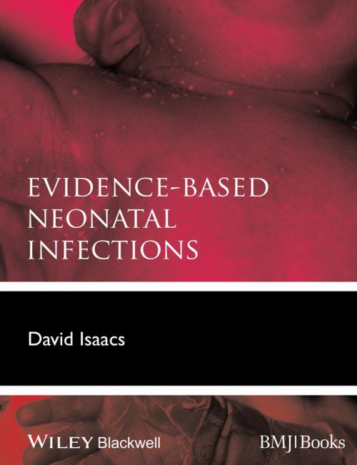 Cover of the book Evidence-Based Neonatal Infections by David Isaacs, Wiley