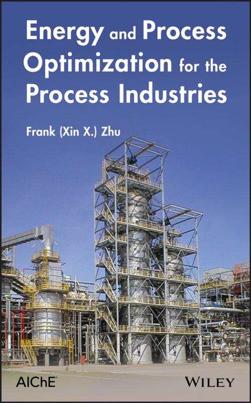 Cover of the book Energy and Process Optimization for the Process Industries by Frank (Xin X.) Zhu, Wiley