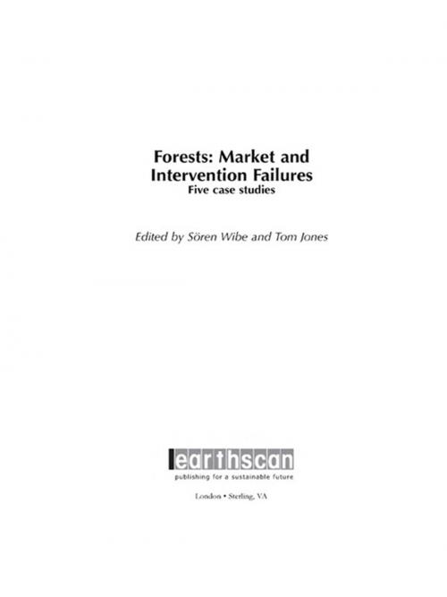 Cover of the book Forests: Market and Intervention Failures by Soren Wibe, Tom Jones, Taylor and Francis