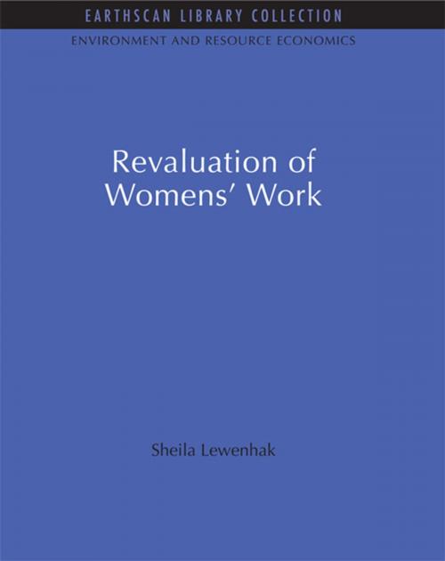 Cover of the book The Revaluation of Women's Work by Sheila Lewenhak, Taylor and Francis