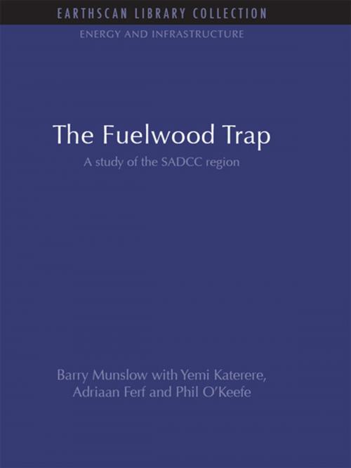 Cover of the book The Fuelwood Trap by Barry Munslow, Yemi Katerere, Adriaan Ferf, Phil O'Keefe, Taylor and Francis