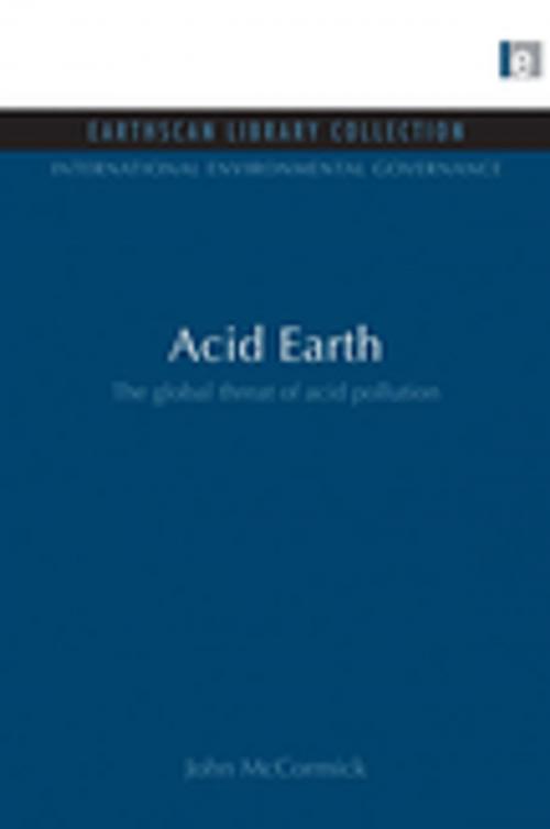 Cover of the book Acid Earth by John McCormick, Taylor and Francis