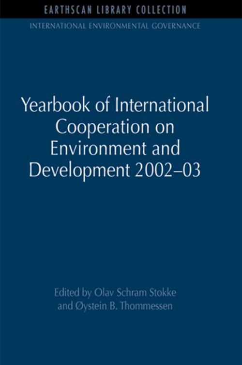 Cover of the book Yearbook of International Cooperation on Environment and Development 2002-03 by Olav Schram Stokke, Oystein B. Thommessen, Taylor and Francis