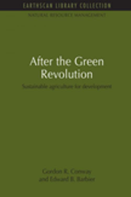 Cover of the book After the Green Revolution by Gordon R. Conway, Edward B. Barbier, Taylor and Francis