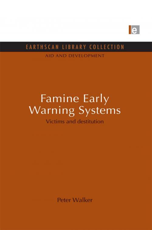 Cover of the book Famine Early Warning Systems by Peter Walker, Taylor and Francis
