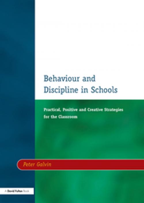 Cover of the book Behaviour & Discipline in Schools, Two by Peter Galvin, Taylor and Francis