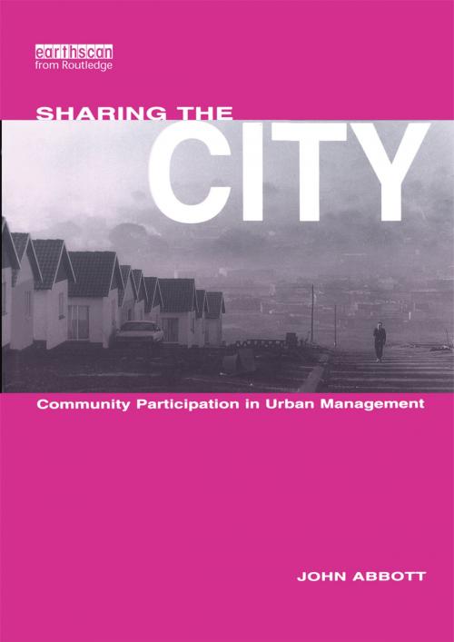 Cover of the book Sharing the City by John Abbott, Taylor and Francis