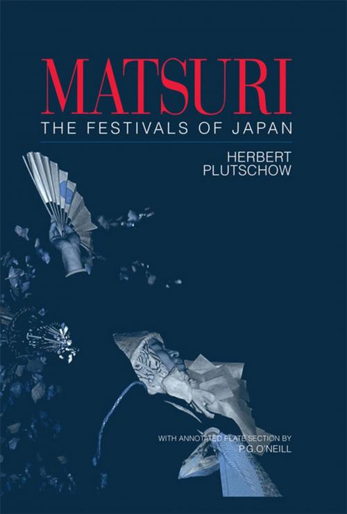 Cover of the book Matsuri: The Festivals of Japan by Herbert Plutschow, Taylor and Francis