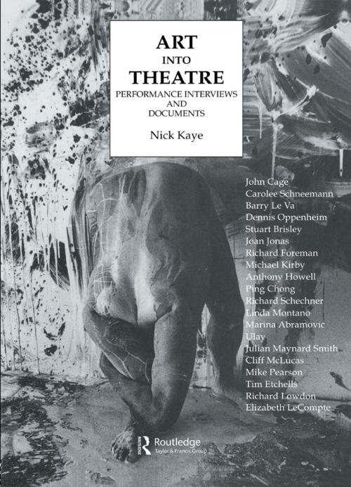 Cover of the book Art Into Theatre by Nick Kaye, Taylor and Francis