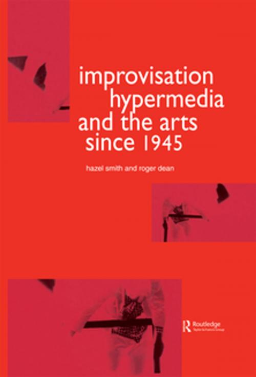 Cover of the book Improvisation Hypermedia and the Arts since 1945 by Roger Dean, Hazel Smith, Taylor and Francis