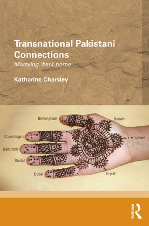 Cover of the book Transnational Pakistani Connections by Katharine Charsley, Taylor and Francis