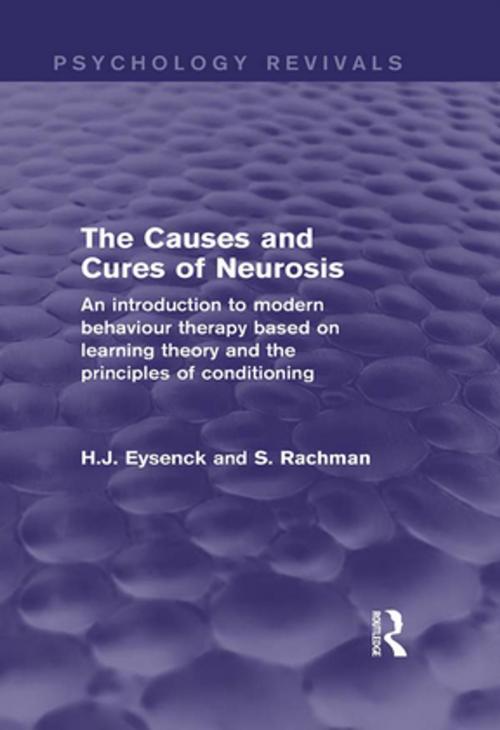 Cover of the book The Causes and Cures of Neurosis (Psychology Revivals) by H.J. Eysenck, S. Rachman, Taylor and Francis