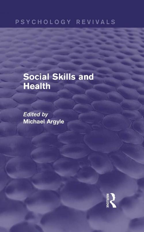 Cover of the book Social Skills and Health (Psychology Revivals) by , Taylor and Francis