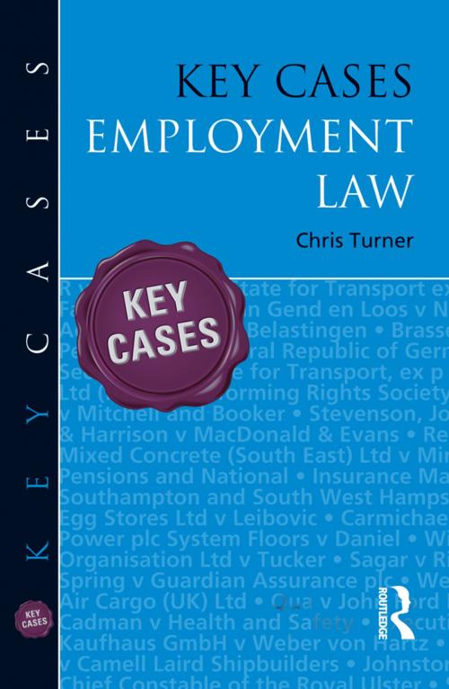Cover of the book Key Cases: Employment Law by Chris Turner, Taylor and Francis