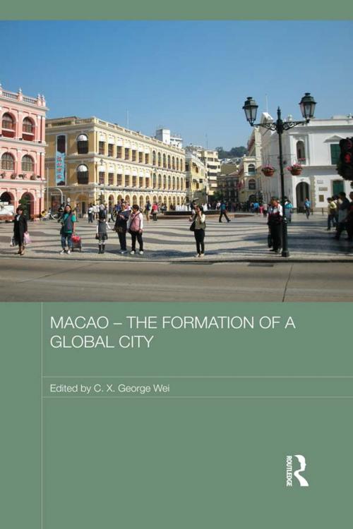 Cover of the book Macao - The Formation of a Global City by , Taylor and Francis