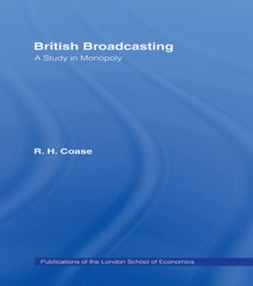 Cover of the book British Broadcasting by R.H. Coase, Taylor and Francis