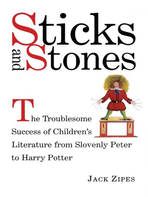 Cover of the book Sticks and Stones by Jack Zipes, Taylor and Francis
