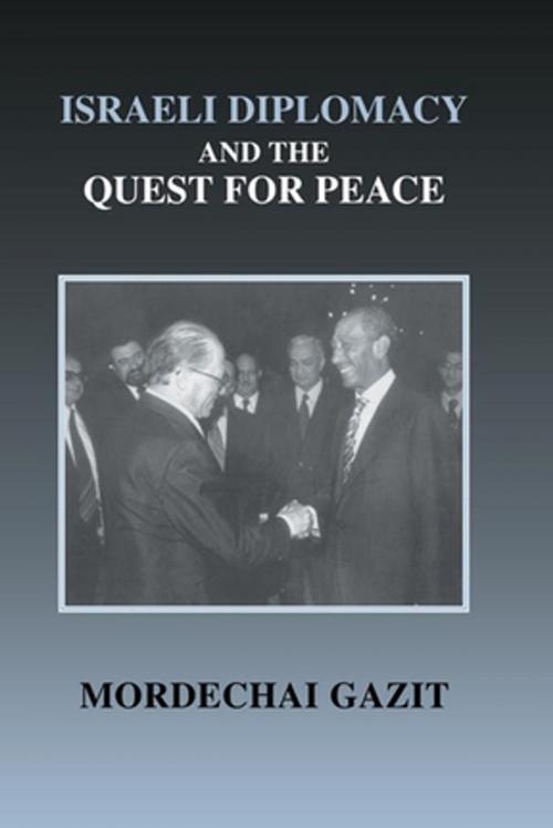 Cover of the book Israeli Diplomacy and the Quest for Peace by Mordechai Gazit, Taylor and Francis