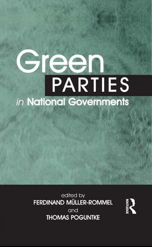 Cover of the book Green Parties in National Governments by Ferdinand Muller-Rommel, Thomas Poguntke, Taylor and Francis