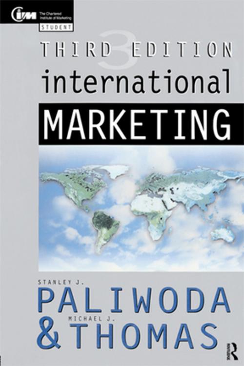 Cover of the book International Marketing by Stanley Paliwoda, Michael Thomas, Taylor and Francis