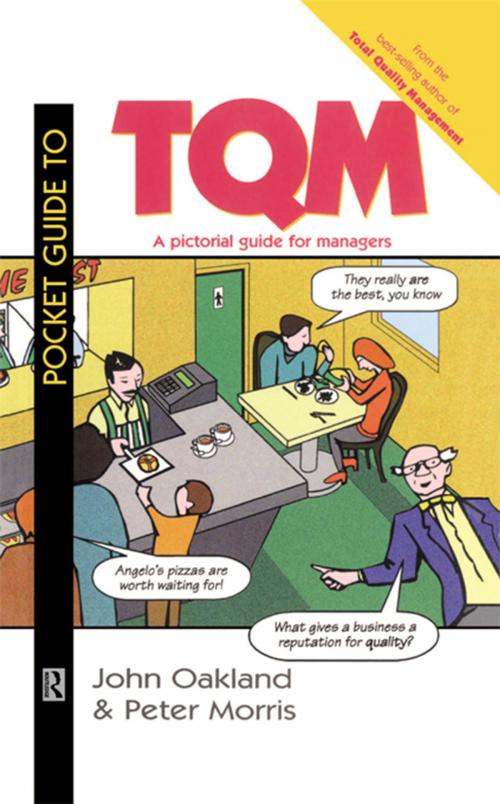 Cover of the book Pocket Guide to TQM by John S Oakland, Peter Morris, Taylor and Francis
