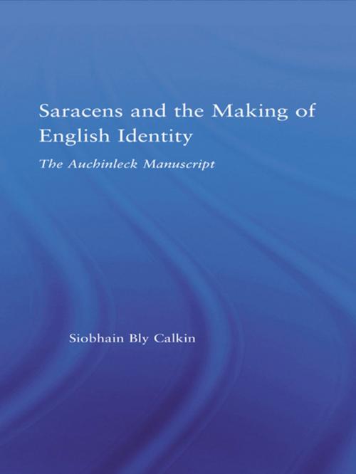 Cover of the book Saracens and the Making of English Identity by Siobhain Bly Calkin, Taylor and Francis