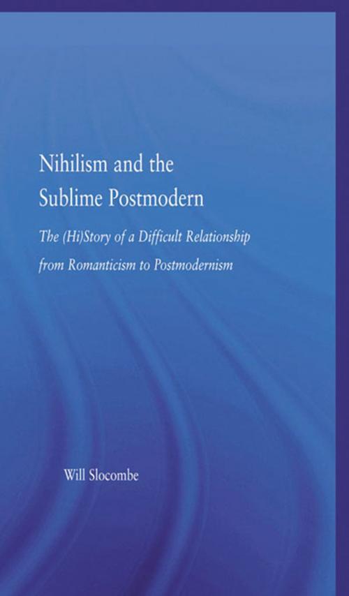 Cover of the book Nihilism and the Sublime Postmodern by William Slocombe, Taylor and Francis