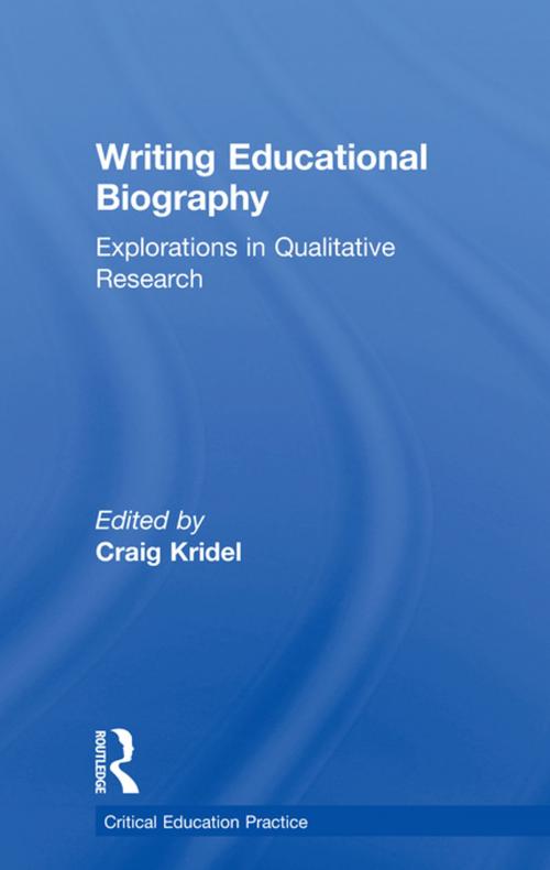 Cover of the book Writing Educational Biography by Craig Kridel, Craig Kridel, Taylor and Francis