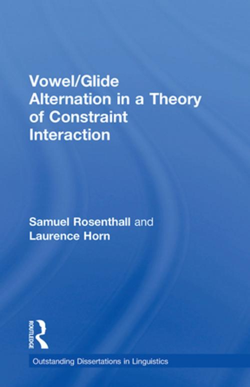Cover of the book Vowel/Glide Alternation in a Theory of Constraint Interaction by Samuel Rosenthall, Laurence Horn, Taylor and Francis