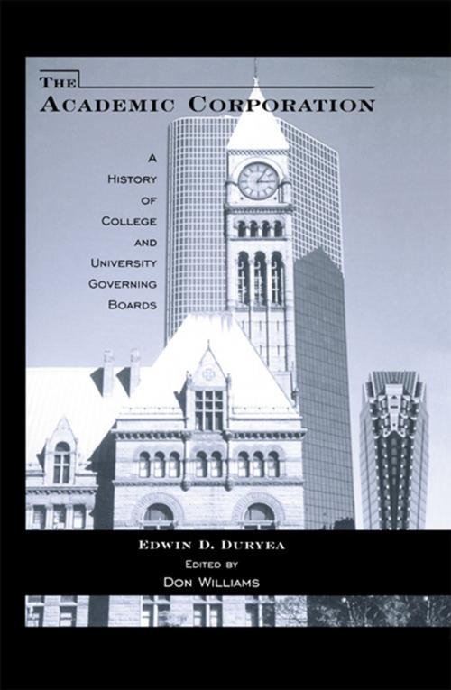 Cover of the book The Academic Corporation by Edwin D. Duryea, Donald T. Williams, Taylor and Francis