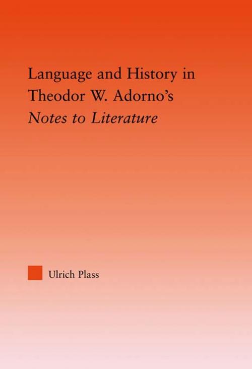 Cover of the book Language and History in Adorno's Notes to Literature by Ulrich Plass, Taylor and Francis