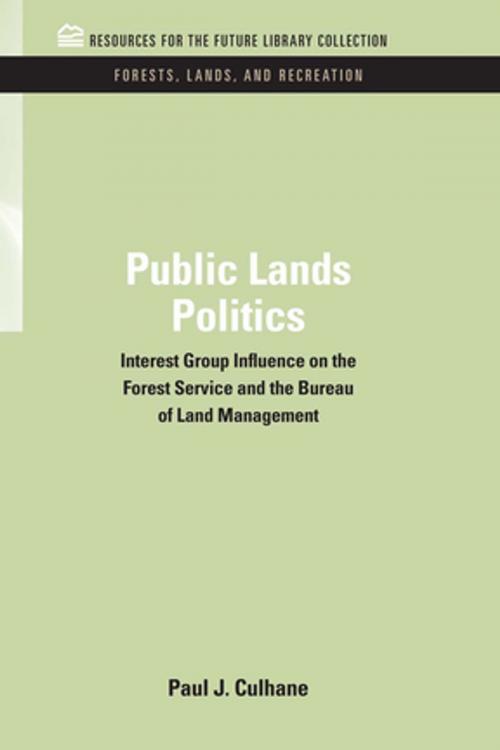 Cover of the book Public Lands Politics by Paul J. Culhane, Taylor and Francis