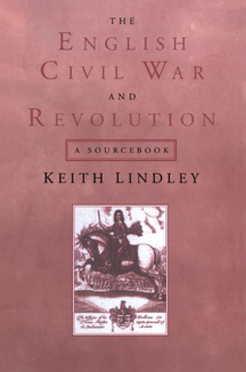 Cover of the book The English Civil War and Revolution by Keith Lindley, Taylor and Francis