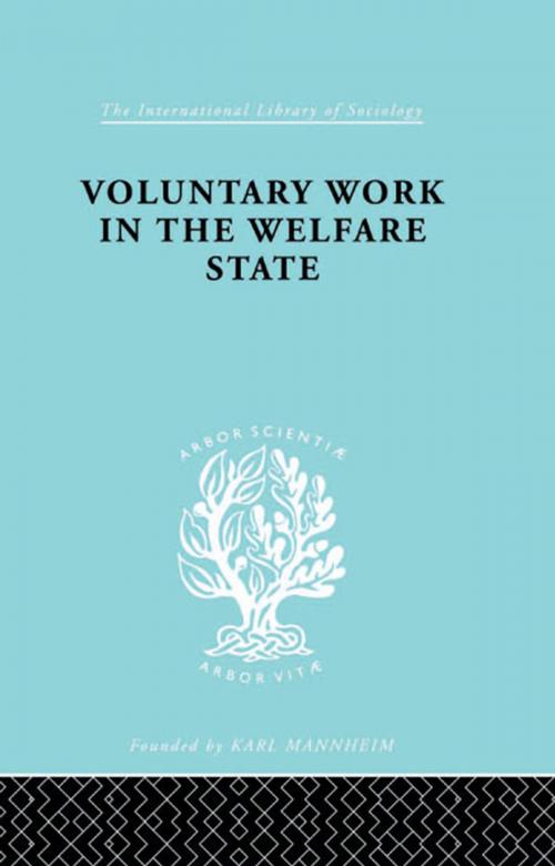Cover of the book Volunt Work&Welf State Ils 197 by Mary Morris, Taylor and Francis
