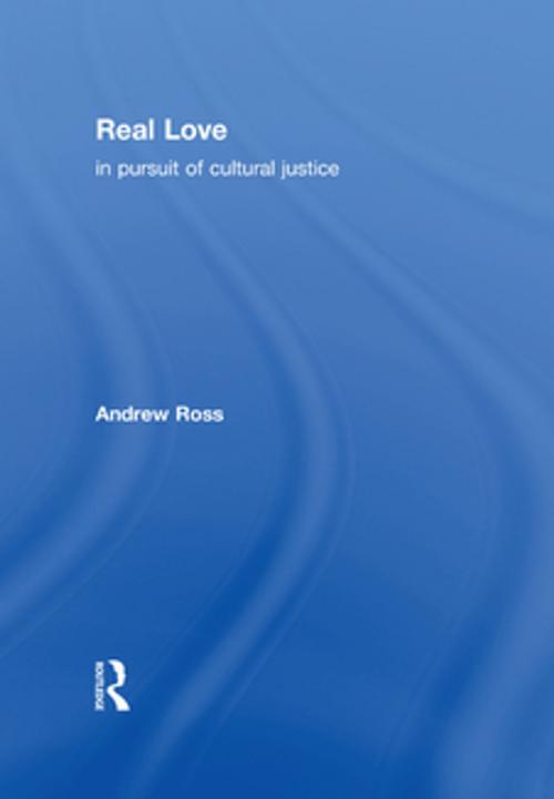 Cover of the book Real Love by Andrew Ross, Taylor and Francis