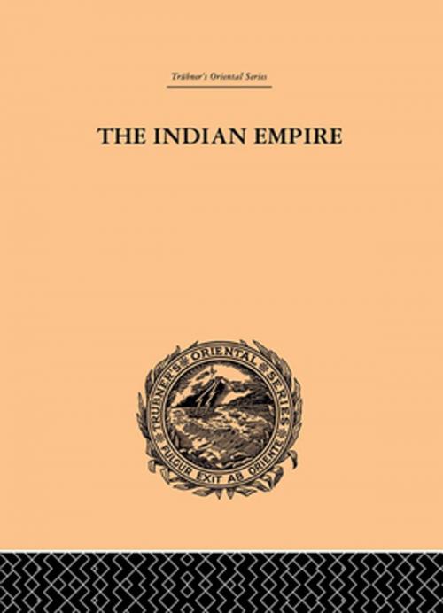Cover of the book The Indian Empire by W.W. Hunter, Taylor and Francis
