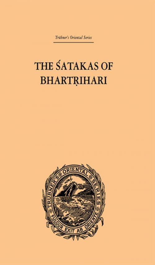 Cover of the book The Satakas of Bhartrihari by Biscoe Hale Wortham, Taylor and Francis